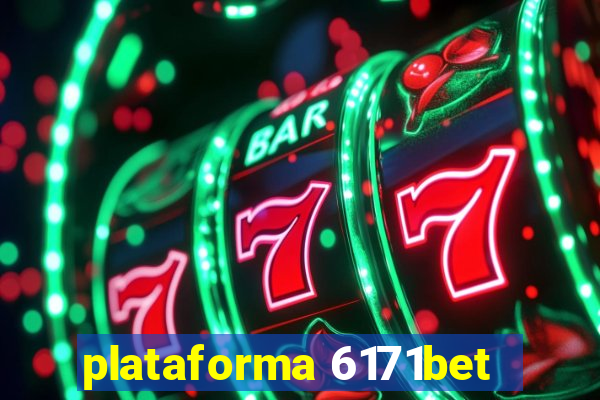 plataforma 6171bet